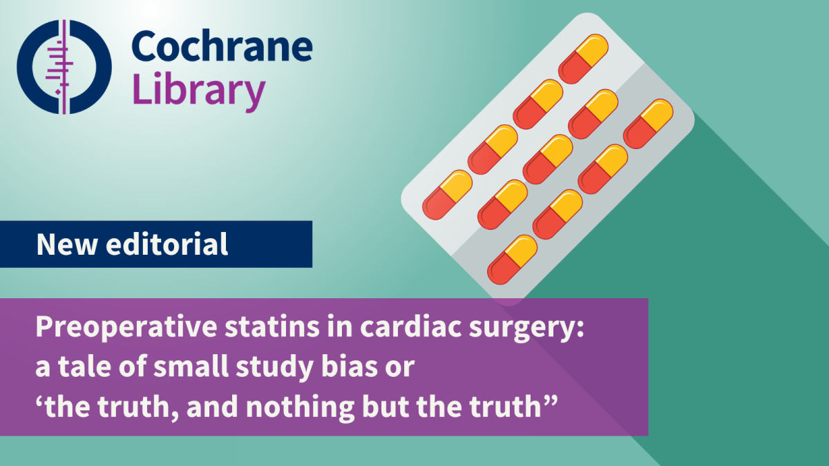 Preoperative statins in cardiac surgery: a tale of small study bias or ‘the truth, and nothing but the truth